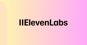 ElevenLabs Raises $500 Million at $11 Billion Valuation