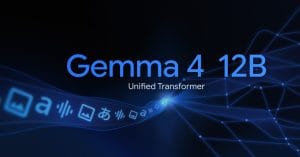 Google Releases Gemma 4 12B Open AI Model Designed for Laptops