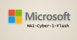 Microsoft Launches its First Cybersecurity AI Model, MAI-Cyber-1-Flash