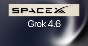 SpaceXAI Releases Grok 4.6, Claims Parity With GPT-5.6 Sol