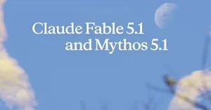 Anthropic Levels Up Claude Fable 5.1 With More Power, Less Cost